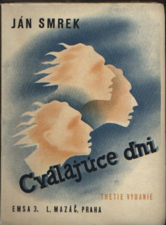 J. Smrek: Cválajúce dni